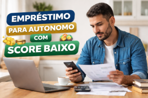 Descubra como conseguir empréstimo para autônomo com score baixo, aumentar as chances de aprovação e pagar menos juros com estratégias práticas.